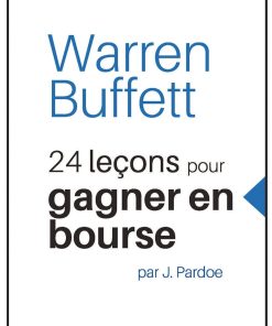 Warren Buffet – 2e éd.: 24 leçons pour gagner en bourse – Broché – 14 janvier 2016